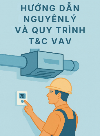 VAV là gì? Hướng dẫn nguyên lý và quy trình T&C VAV